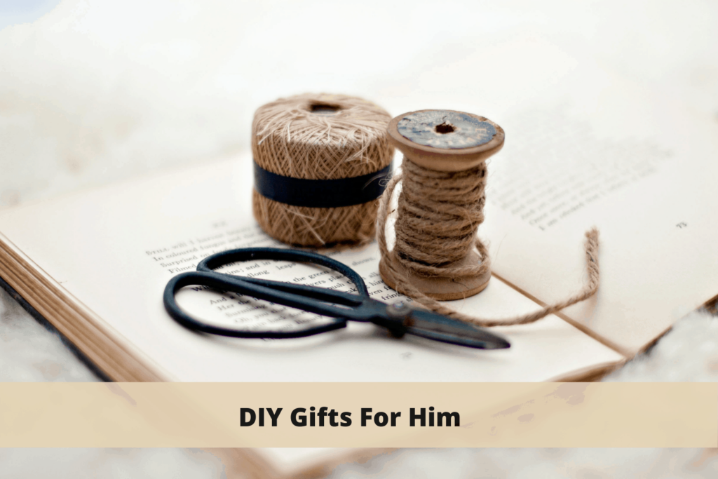 DIY gifts for him